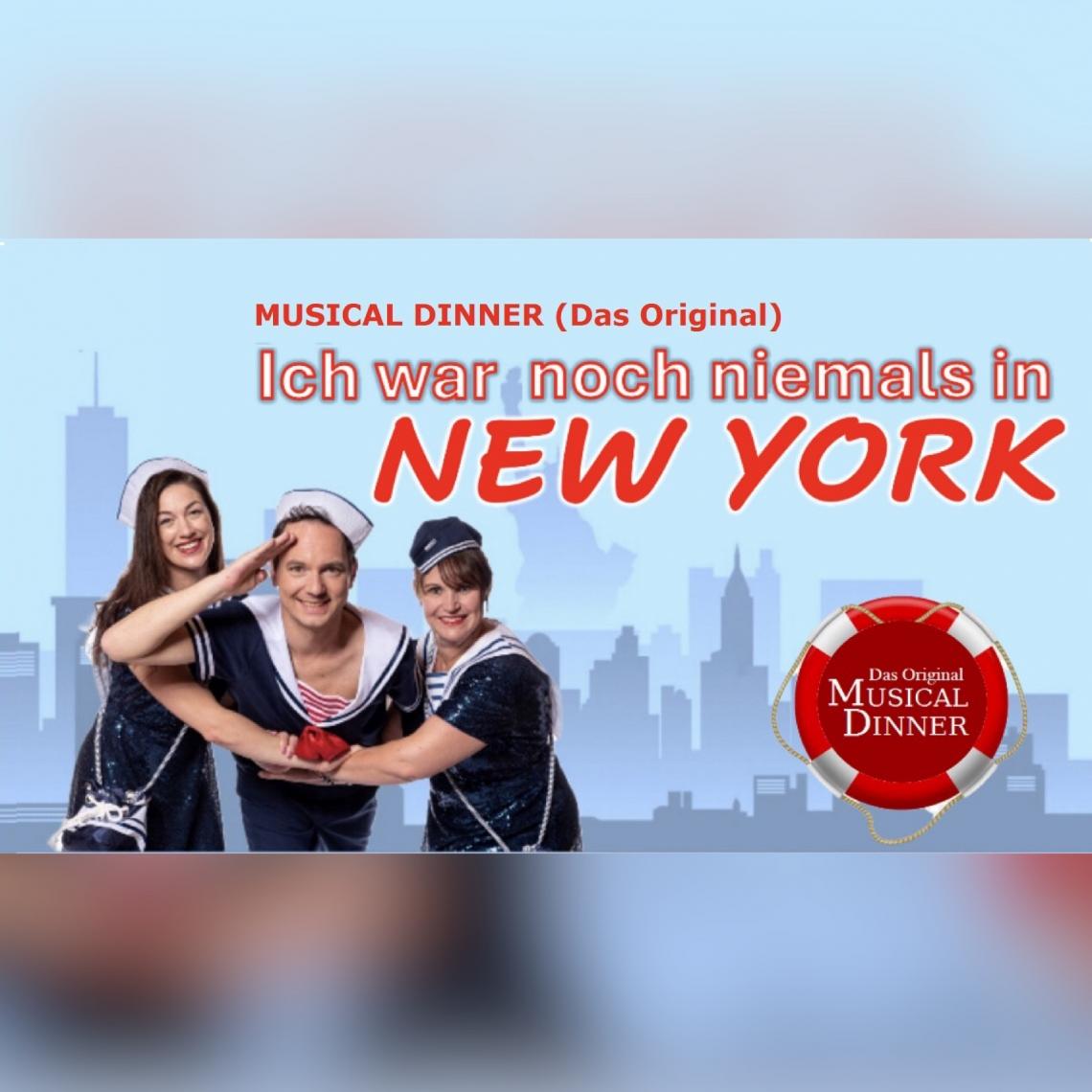 Musical Dinner HANNOVER "ICH WAR NOCH NIEMALS IN NEW YORK"